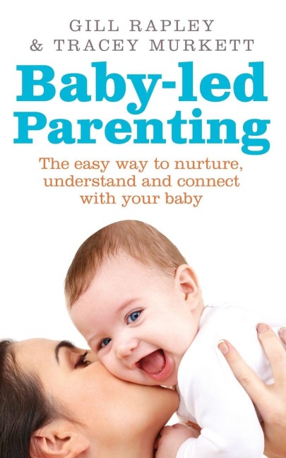 Baby-led Parenting - Gill Rapley, Tracey Murkett