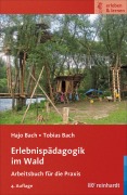 Cover-Bild zum Titel 'Erlebnispädagogik im Wald' von 'Hajo Bach, Tobias Bach'