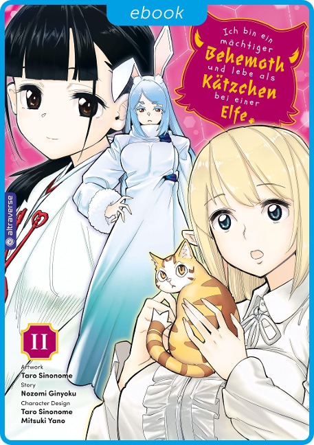 Ich bin ein mächtiger Behemoth und lebe als Kätzchen bei einer Elfe 11 - Nozomi Ginyoku, Taro Sinonome, Mitsuki Yano