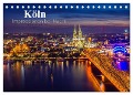 Köln Impressionen bei Nacht (Tischkalender 2025 DIN A5 quer), CALVENDO Monatskalender - Markus Landsmann