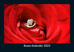 Rosen-Kalender 2023 Fotokalender DIN A5 - Tobias Becker