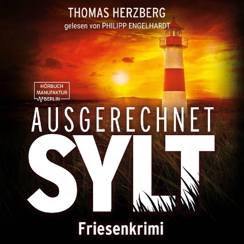 Ausgerechnet Sylt - Thomas Herzberg