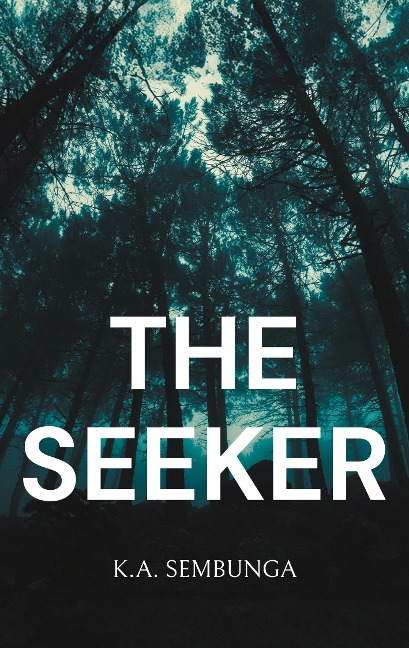 The Seeker - K. A. Sembunga