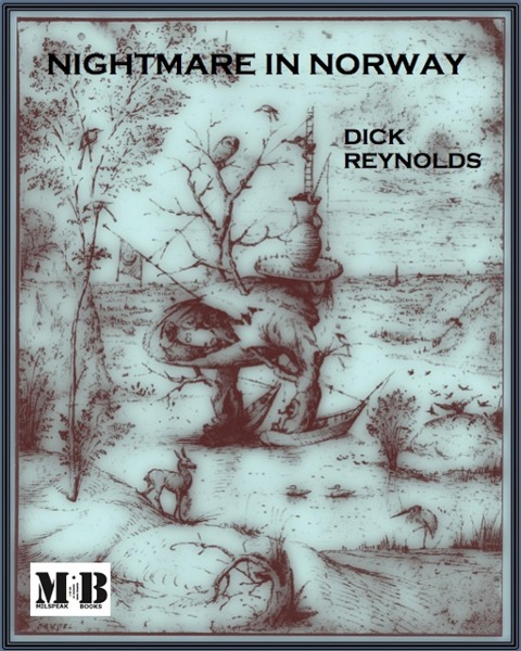 Nightmare In Norway - Dick Reynolds
