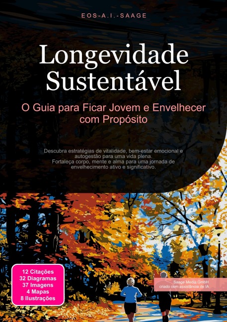 Longevidade Sustentável - Eos A. I. Saage