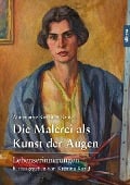 Cover-Bild zum Titel 'Die Malerei als Kunst der Augen' von 'Annemarie Kirchner-Kruse'