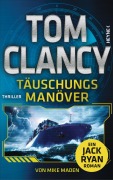 Cover-Bild zum Titel 'Täuschungsmanöver' von 'Tom Clancy, Mike Maden'