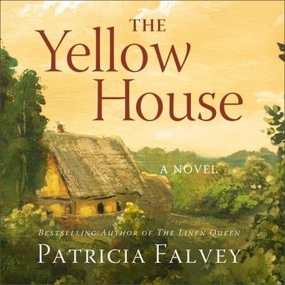 The Yellow House Lib/E - Patricia Falvey