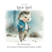 Cover-Bild zum Titel 'Igor Igel' von 'Markus Weiß'