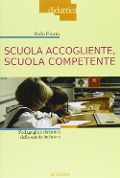 Cover-Bild zum Titel 'Scuola accogliente, scuola competente. Pedagogia e didattica della scuola inclusiva' von 'Italo Fiorin'