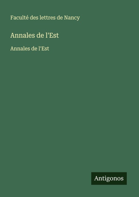 Annales de l'Est - Faculté des lettres de Nancy