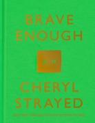 Cover-Bild zum Titel 'Brave Enough' von 'Cheryl Strayed'