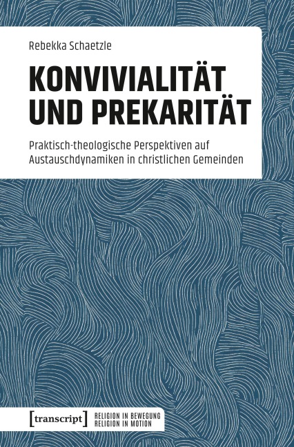 Konvivialität und Prekarität - Rebekka Schaetzle