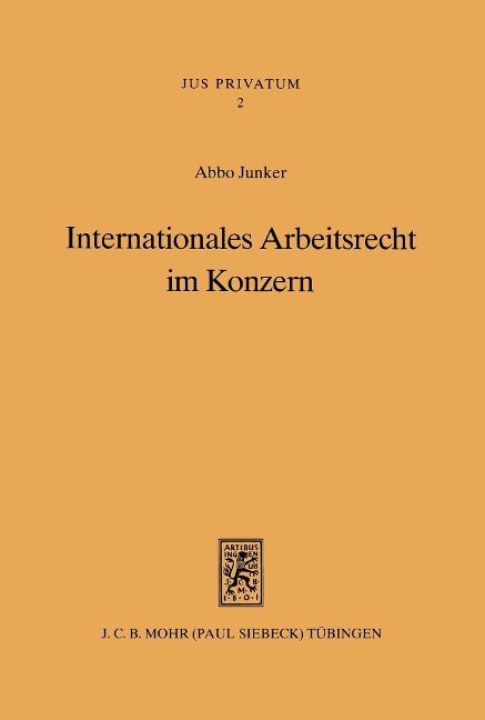 Internationales Arbeitsrecht im Konzern - Abbo Junker