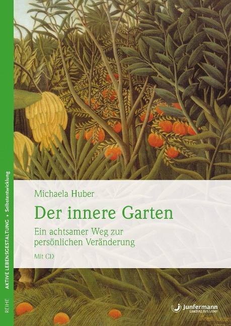 Der innere Garten - Michaela Huber