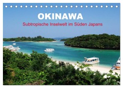 Cover-Bild zum Titel 'Okinawa - Subtropische Inselwelt im Süden Japans (Tischkalender 2026 DIN A5 quer), CALVENDO Monatskalender' von 'Martin Gillner'