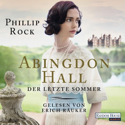 Abingdon Hall - Der letzte Sommer - Phillip Rock