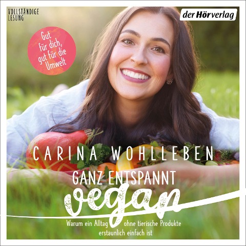 Ganz entspannt vegan - Carina Wohlleben