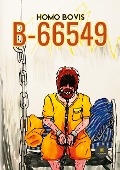 Cover-Bild zum Titel 'B-66549' von 'Homo Bovis'
