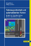 Fahrzeugsicherheit und automatisiertes Fahren - Michael Botsch, Wolfgang Utschick