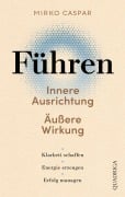 Cover-Bild zum Titel 'Führen - Innere Ausrichtung und äußere Wirkung' von 'Mirko Caspar'