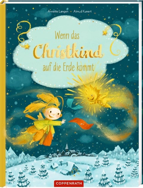 Wenn das Christkind auf die Erde kommt - Annette Langen