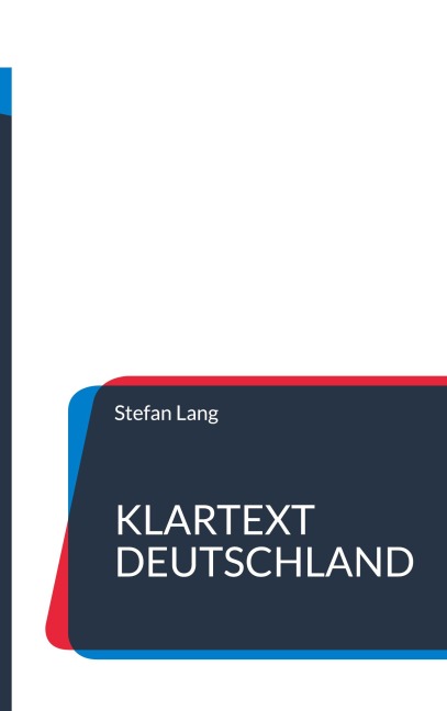 Klartext Deutschland - Stefan Lang