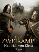Cover-Bild zum Titel 'Der Zweikampf' von 'Heinrich von Kleist'