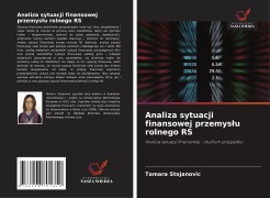 Cover-Bild zum Titel 'Analiza sytuacji finansowej przemys¿u rolnego RS' von 'Tamara Stojanovic'