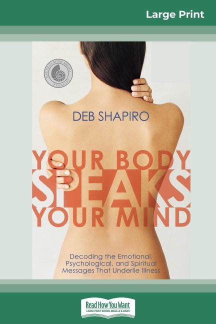 Your Body Speaks Your Mind - Deb Shapiro