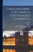 Cover-Bild zum Titel 'Correspondence of Charles, First Marquis Cornwallis; Volume 2' von 'Charles Cornwallis Cornwallis, Charles Derek Ross'