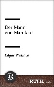 Cover-Bild zum Titel 'Der Mann von Marokko' von 'Edgar Wallace'