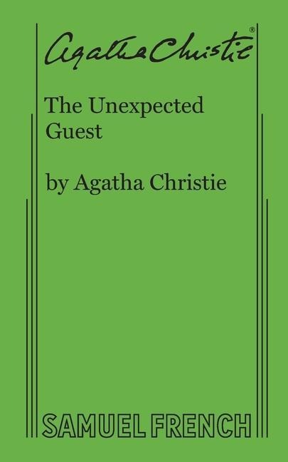 The Unexpected Guest - Agatha Christie