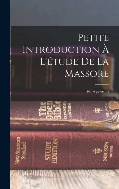 Petite Introduction À L'étude De La Massore - Hyvernat H (Henri)
