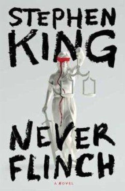 Never Flinch - Stephen King