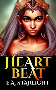 Cover-Bild zum Titel 'Heartbeat (Legend of Aya, #1)' von 'E. A. Starlight'