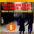 Cover-Bild zum Titel 'Das Sherlock Holmes Halloween-Spezial (Tödliche Schatten der Vergangenheit, Folge 5)' von 'Arthur Conan Doyle, Charles Fraser'