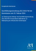 Cover-Bild zum Titel 'Durchführungsverordnung (EU) 2024/760 der Kommission vom 23. Februar 2024' von 'Europäische Kommission'