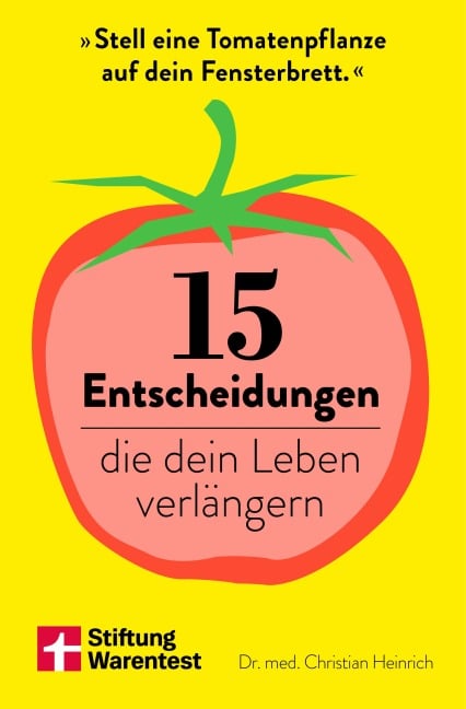 15 Entscheidungen, die dein Leben verlängern - gesund alt werden - Christian Heinrich