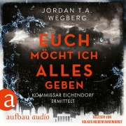 Cover-Bild zum Titel 'Euch möcht ich alles geben' von 'Jordan T. A. Wegberg'