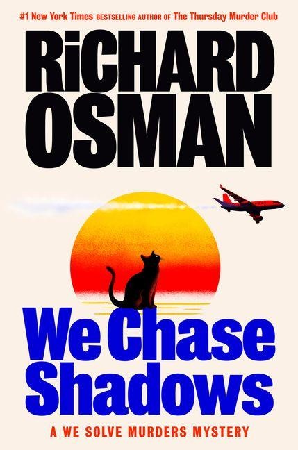 We Chase Shadows - Richard Osman