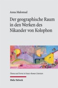 Cover-Bild zum Titel 'Der geographische Raum in den Werken des Nikander von Kolophon' von 'Anna Malomud'