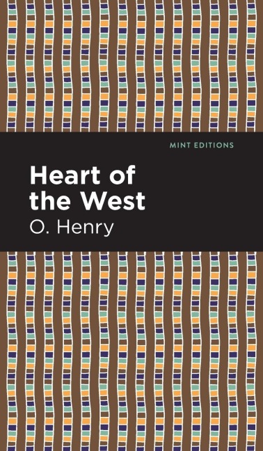 Heart of the West - O. Henry