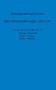 Cover-Bild zum Titel 'Die Verweigerung der Vernunft' von 'Hans-Joachim Schönknecht'