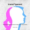 Cover-Bild zum Titel 'trans(*)parent' von 'Christin Löhner'