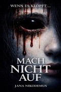 Cover-Bild zum Titel 'MACH NICHT AUF' von 'Jana Nikodemus'