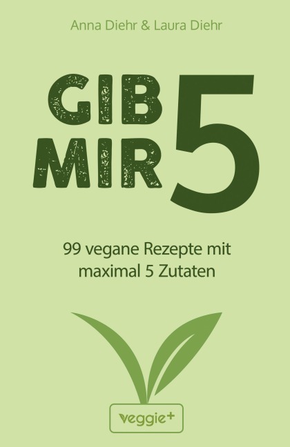 Gib mir 5 - Anna Diehr, Laura Diehr