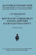 Kräfte in den Triebwerken schnellaufender Kolbenkraftmaschinen - Gerhart H. Neugebauer