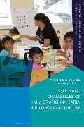 Cover-Bild zum Titel 'Issues and Challenges of Immigration in Early Childhood in the USA' von 'Wilma Robles-Melendez, Wayne Driscoll'