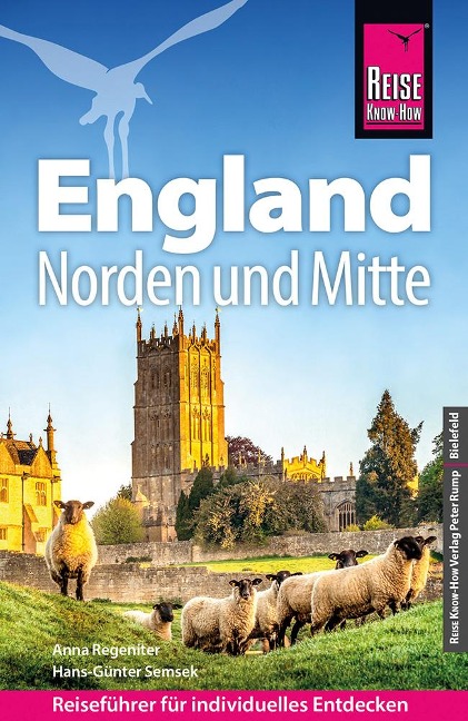 Reise Know-How Reiseführer England - Norden und Mitte - Anna Regeniter, Hans-Günter Semsek